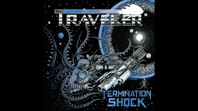 Traveler - Termination Shock - 2020
