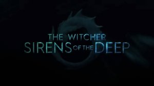 Ведьмак: Сирены глубин| The Witcher: Sirens of the Deep (2025)