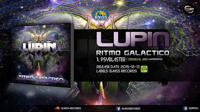 Lupin & Hypnoxock - Psyblaster смотреть онлайн