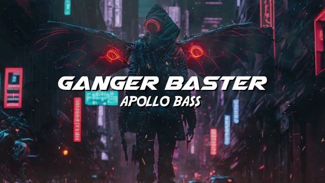 Ganger Baster - Apollo Bass (Deep Car Bass Drops) смотреть онлайн