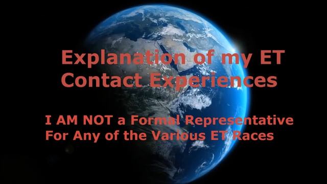 Explanation of my ET Contact Experiences, NOT a Representative смотреть онлайн
