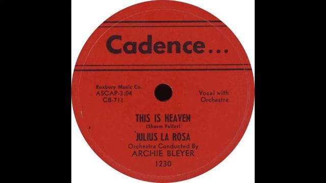 Cadence 1230 - This Is Heaven - Julius La Rosa смотреть онлайн