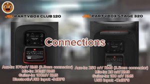 JBL PARTYBOX CLUB 120 vs JBL PARTYBOX STAGE 320 Specs Comparison | BrownChocoMilkBoy