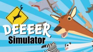 DEEEER Simulator - Прохождение Игры от "Читера на Минималках"