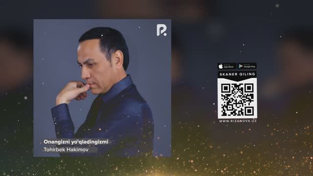 Tohirbek Hakimov - Onangizni yo'qladingizmi | Тохирбек Хакимов - Онангизни йукладингизми (AUDIO) смотреть онлайн