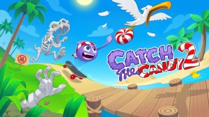 Catch the Candy 2 Trailer