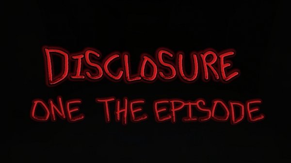 "Disclosure" 1 Episode! (1 Chapter)