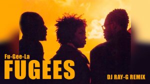 Fugees - Fu-Gee-La (Dj ray-g remix)