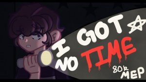 (Автор 𖦹 Sugarbear 𖦹) [FNaF]I Got No Time||TW in Description||80k Sub MEP Special||Gacha Club/Life