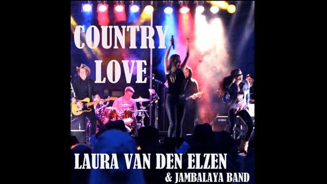 Laura van den Elzen & Jambalaya Band - Country Love смотреть онлайн