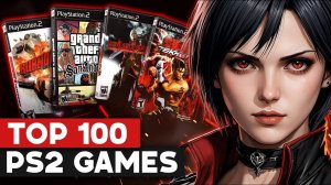 ТОП 100 ЛУЧШИХ PS2 ИГР | Best Playstation 2 Games (Без комментариев)