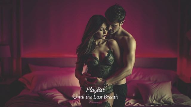 Forbidden Love & Lust 💜 Dark Relaxing Bedroom Vibes ~ Romance Sex Music Playlist 🔥 смотреть онлайн