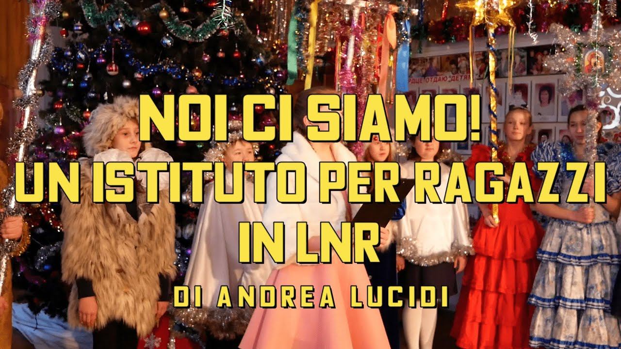 Noi Ci Siamo! Un Istituto Per Ragazzi In LNR