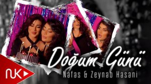 Zeyneb Heseni & Nefes - Dogum Gunu