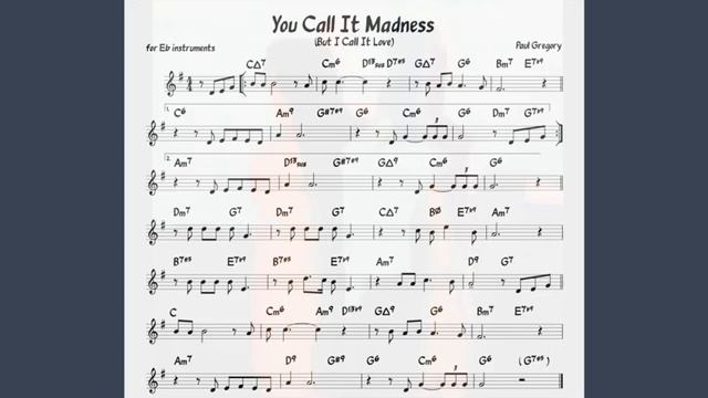 You Call It Madness Gregory Backing track score for Eb alto instruments_270p_360p смотреть онлайн