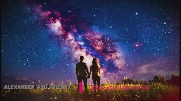 Alexander and friends - Shine your light on me