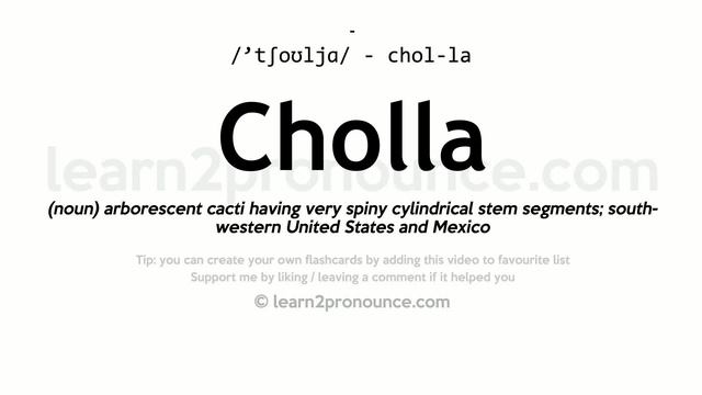 Pronunciation of Cholla | Definition of Cholla смотреть онлайн