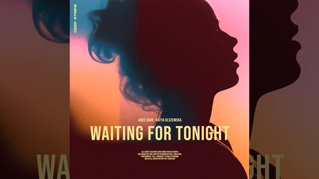 Waiting for Tonight смотреть онлайн