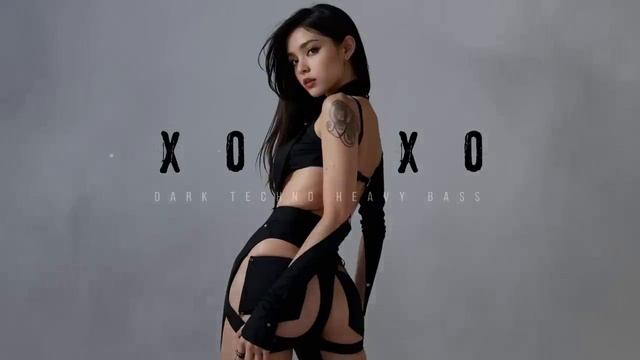 “ XOXO ” DARK TECHNO EDM HEAVY BASS смотреть онлайн