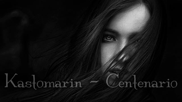 Kastomarin - Centenario (Rework)