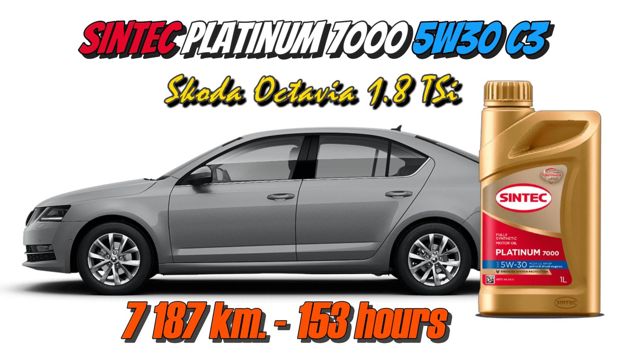 Sintec Platinum 5w30 C3 (отработка из Skoda Octavia 1.8 TSi - 7 187 км., 153 моточаса). смотреть онлайн