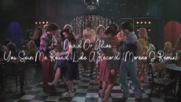 Dead Or Alive - You Spin Me Round (Like A Record) (Moreno J Remix)