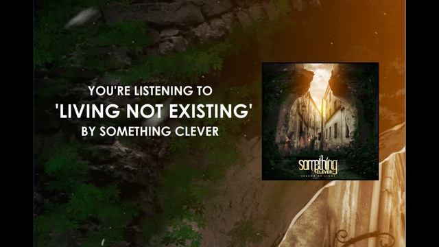 Living Not Existing - Something Clever смотреть онлайн
