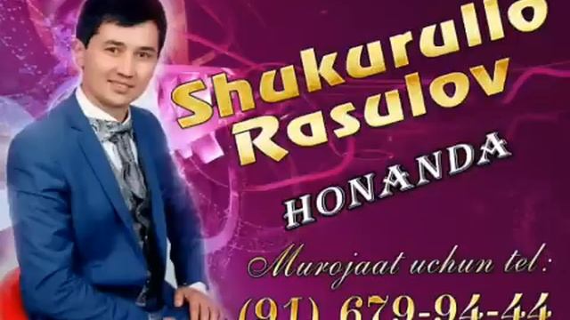 #Shukurullo Rasulov Shux Shux Qushiqlari#