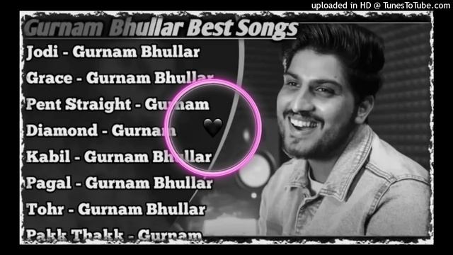 Gurnam Bhullar All Songs 2024 |Gurnam Bhullar Jukebox |Gurnam Bhullar Non Stop Hits |Top Punjabi Mp смотреть онлайн