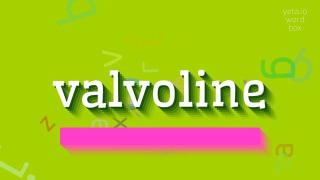 How to say "valvoline"! (High Quality Voices) смотреть онлайн