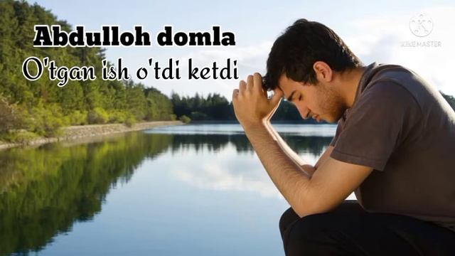 Abdulloh domla O'tgan ish O'tdi ketdi // O'tgan ishga siqilma смотреть онлайн