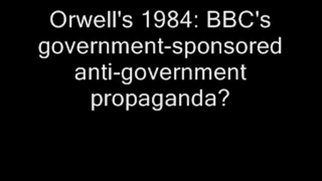 pt 3 - George Orwell's 1984: BBC's government-sponsored anti-government propaganda? смотреть онлайн