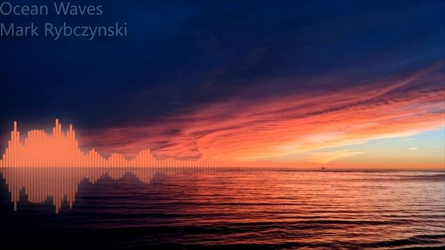 Ocean Waves - Mark Rybczynski - Music Visualizer