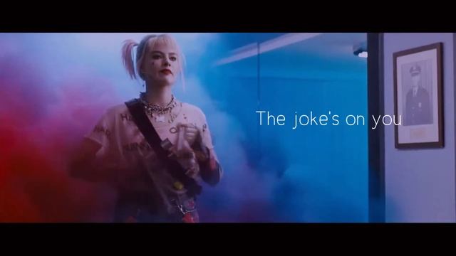 The Joke's on You | Lyrics (with Birds of Prey scenes) смотреть онлайн