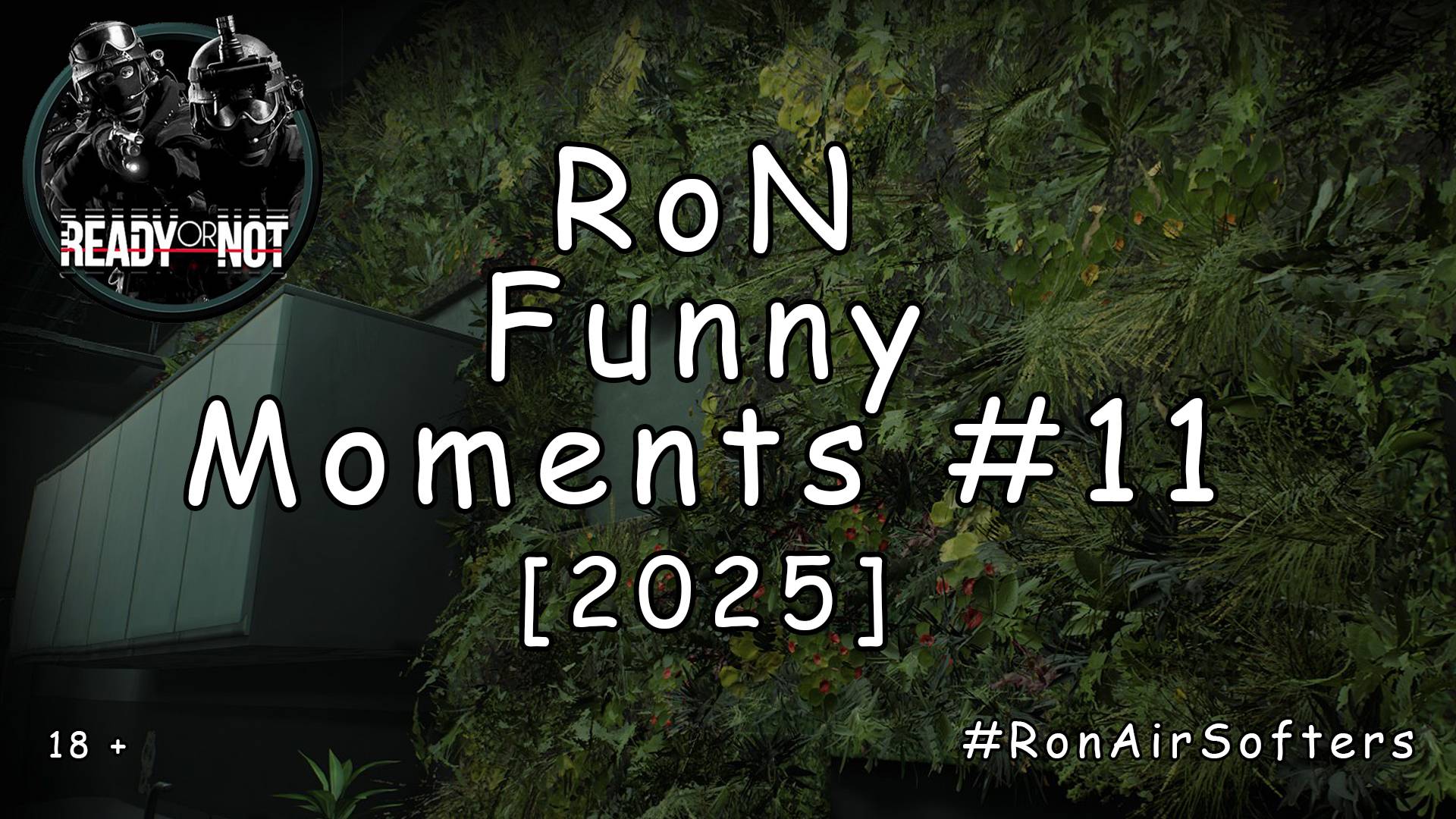 Ready or Not - Забавные моменты #11 [2025] смотреть онлайн