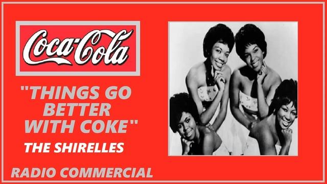RADIO COMMERCIAL - COCA-COLA "THINGS GO BETTER WITH COKE" THE SHIRELLES смотреть онлайн