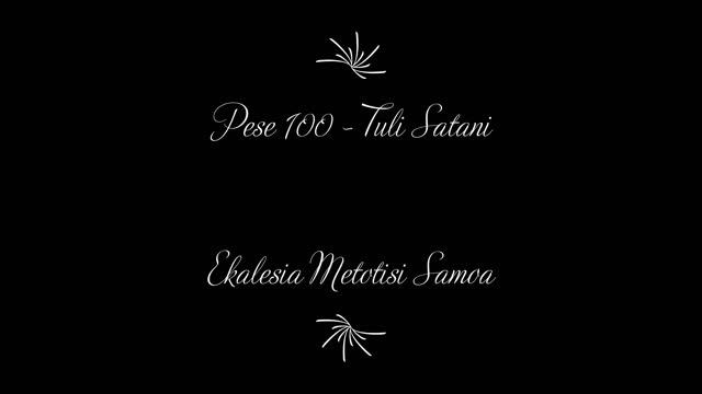 Ekalesia Metotisi Samoa - Pese 100 Tatou Ole Nei Ia Iesu (Instrumental) смотреть онлайн