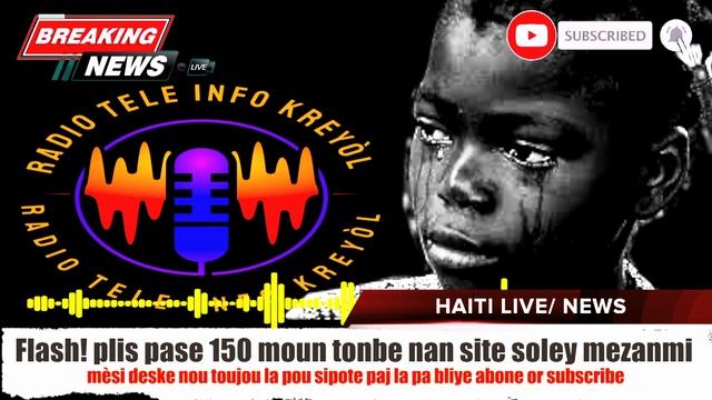 Flash! plis pase 150 moun tonbe nan site soley mezanmi, m@sak sou m@sak, bagay la dejenere nan moma смотреть онлайн