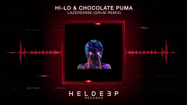 HI-LO & Chocolate Puma - LazersX999 (Grum Remix) [Official Audio] смотреть онлайн