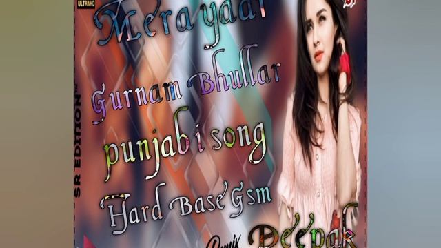 Mera yaar Gurnam Bhular punjab song remix by dj deepak смотреть онлайн