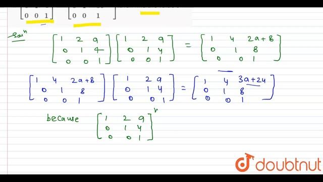 if `[{:(1,2,a),(0,1,4),(0,0,1):}]=[{:(1,18,2007),(0,1,36),(0,0,1):}]` then find the value of n смотреть онлайн