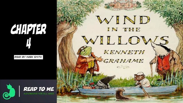 Wind In The Willows - Audiobook (Chapter 4)