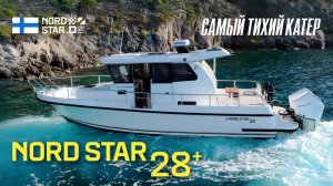 Полный обзор Кабинный катер Nord Star 28+