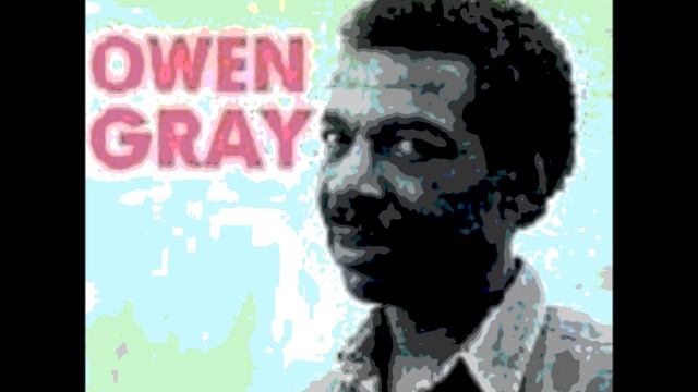 Owen Gray - The Child A Crying