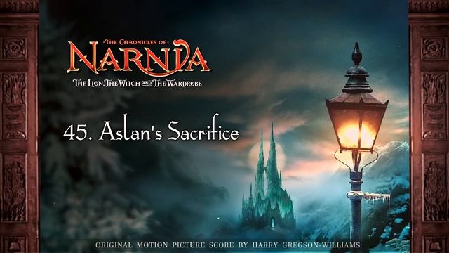 The Chronicles Of Narnia Extended Soundtrack 45. Aslan's Sacrifice