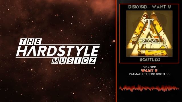 DISKORD - Want U (Patmak & Tesero Bootleg) смотреть онлайн