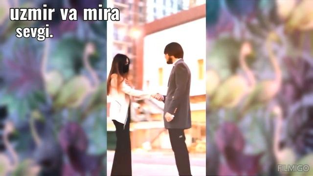 Uzmir Va Mira Sevgi.узмир ва мира севги