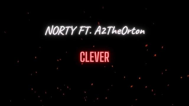 NORTY X A2TheOrton - Clever (Prod. Elevation Instrumentals) смотреть онлайн