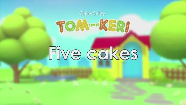 Tom and Keri_Five cakes - английский мультфильм для детей