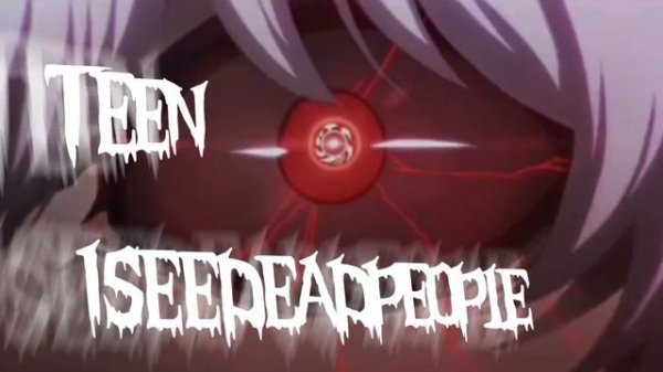 TEEN ISEEDEADPEOPLE без матов